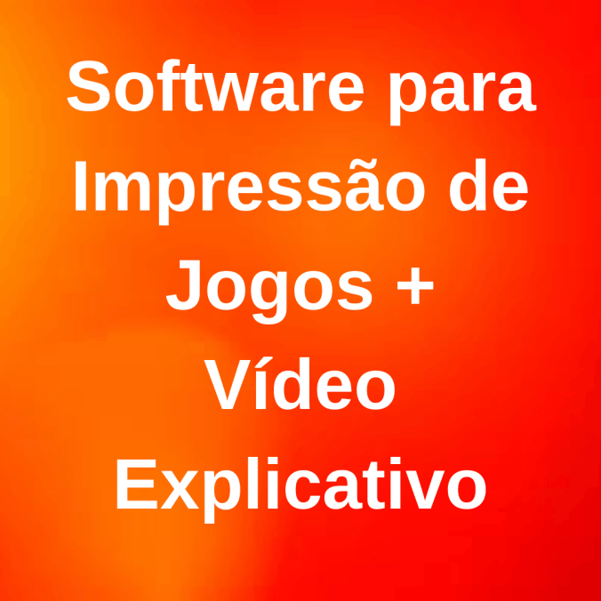 Software para impressão de jogos