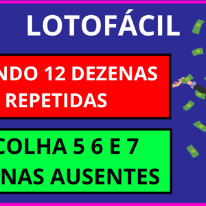 Planilha da Lotofácil – Jogando com 5 , 6 ou 7 Dezenas Ausentes