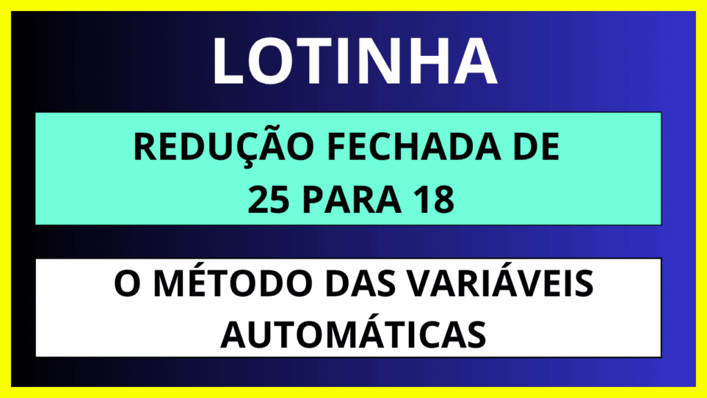 Redução Lotinha 25 para 18
