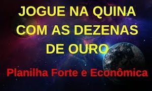 Planilha da Quina – As Dezenas de Ouro da Quina – 14 Jogos com Quadra