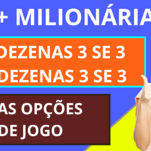 Planilha + Milionária – Duas em Uma – 15 e 20 Dezenas