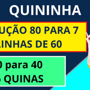 Planilha Quininha – 80 Dezenas para 60 e 60 para 40