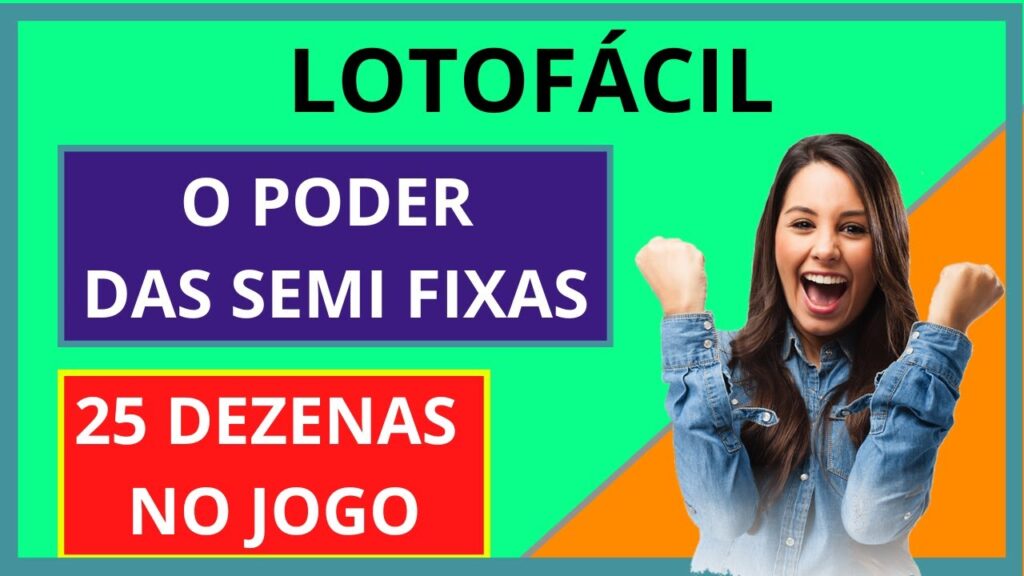 Planilha Lotofácil - 25 Dezenas com Semi Fixas