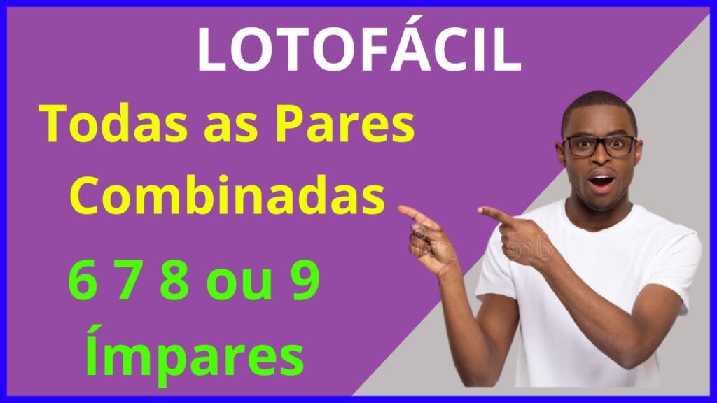 Planilha Lotofácil - Todas as Pares Combinadas