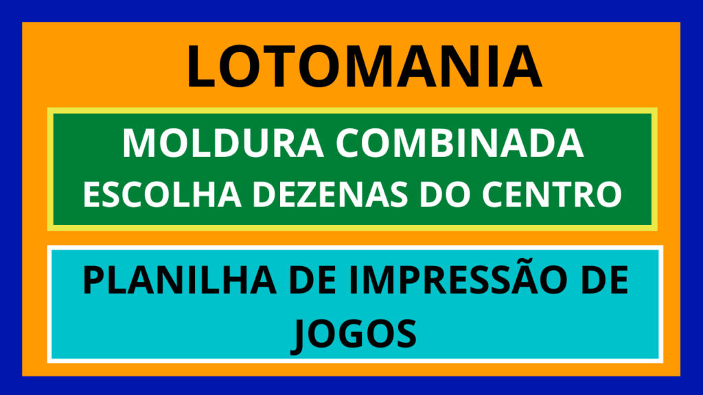 Planilha Lotomania - Moldura Combinada