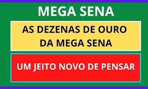 Planilha Mega Sena – As Dezenas de Ouro