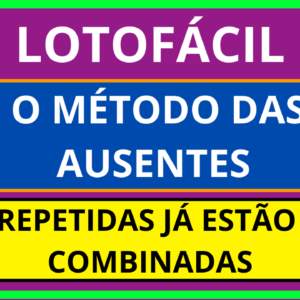 Planilha Lotofácil – O Método das Ausentes